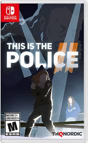 This Is the Police 2 [Nintendo Switch, русская версия]